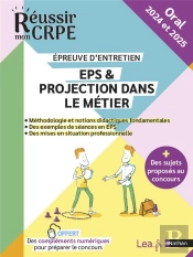 Réussir Mon Crpe : Eps & Projection Dans Le Métier ; Épreuve Orale D'Entretien (Édition 2024/2025)