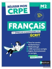 Réussir Mon Crpe : Français ; M2 ; 1re Épreuve D'Admissibilité ; Écrit (Édition 2027)