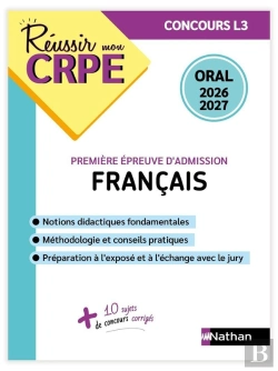 Bertrand.pt - Réussir Mon Crpe : Français ; Première Épreuve D'Admission ; Concours L3 ; Oral (Édition 2026/2027)
