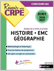 Réussir Mon Crpe : Histoire-Emc-Géographie ; Épreuve Écrite D'Application ; Concours M2 (Édition 2026/2027)