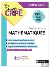 Réussir Mon Crpe : Mathématiques ; Épreuve De Leçon ; Admission Concours M2 ; Oral (Édition 2026/2027)