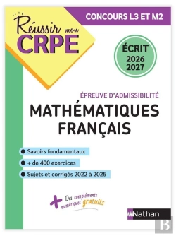 Bertrand.pt - Réussir Mon Crpe : Mathématiques, Français ; Épreuve D'Admissibilité ; Écrit ; Concours L3 Et M2 (Édition 2026/2027)