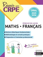 Réussir Mon Crpe : Mathématiques, Français ; Épreuve De Leçon ; Oral (Édition 2025/2026)