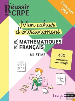 Bertrand.pt - Réussir Mon Crpe : Mathématiques, Français ; M1, M2 ; Mon Cahier D'Entraînement (Édition 2023/2024)