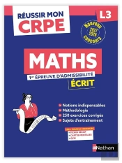 Réussir Mon Crpe : Maths ; L3 ; 1re Épreuve D'Admissibilité ; Écrit (Édition 2027/2028)