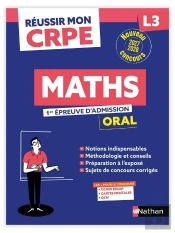 Réussir Mon Crpe : Maths ; L3 ; 1re Épreuve D'Admission ; Oral ; Tout-En-Un (Édition 2027/2028)