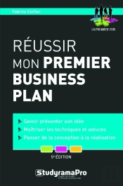 Reussir Mon Premier Business Plan 5eme Edition