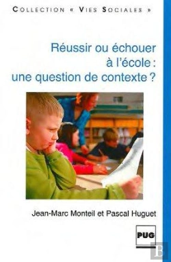 Bertrand.pt - Reussir Ou Echouer A L'Ecole ; Une Question De Contexte
