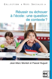 Réussir Ou Échouer À L'École : Une Question De Contexte ?