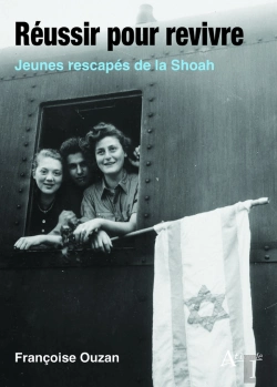 Bertrand.pt - Réussir Pour Revivre : Jeunes Rescapés De La Shoah