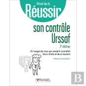 Réussir : Réussir Son Contrôle Urssaf (2e Édition)