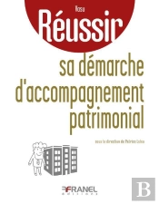 Reussir Sa Demarche D Accompagnement Patrimonial