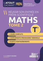 Réussir Sa Première Année De Prépa Scientifique Mathématiques Tome 2