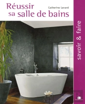 Reussir Sa Salle De Bains