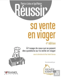 Bertrand.pt - Réussir Sa Vente En Viager : À L'Usage De Ceux Qui Se Posent Des Questions Sur Le Viager En Vue De Vendre Ou Les Bons Réflexes À Avoir Pour Vendre En Viager (4e Édition)