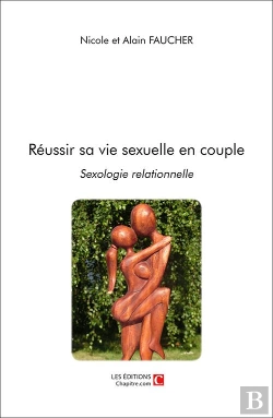 Bertrand.pt - Réussir Sa Vie Sexuelle En Couple : Sexologie Relationnelle