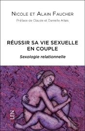 Réussir Sa Vie Sexuelle En Couple ; Sexologie Relationnelle