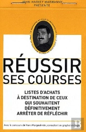 Réussir Ses Courses : Listes D'Achats À Destination De Ceux Qui Souhaitent Définitivement Arrêter De Réfléchir