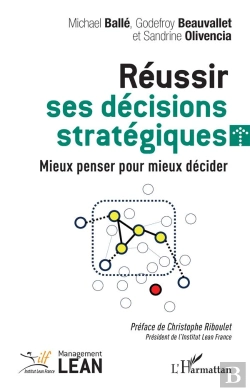 Bertrand.pt - Reussir Ses Decisions Strategiques - Mieux Penser Pour Mieux Decider