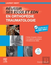 Reussir Ses Ecos Et Edn En Orthopedie - Traumatologie