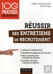 Réussir Ses Entretiens De Recrutement ; Les 5 Étapes De La Méthode Star