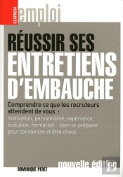 Réussir Ses Entretiens D'Embauche
