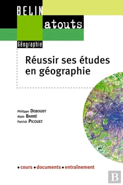 Bertrand.pt - Réussir Ses Études En Géographie : Méthodologie Du Travail Universitaire