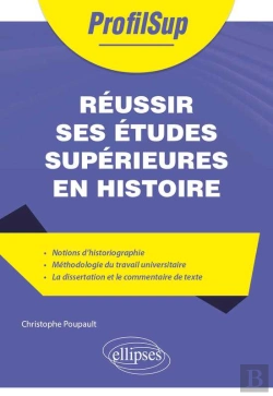 Bertrand.pt - Réussir Ses Études Supérieures En Histoire