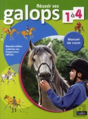 Réussir Ses Galops 1 À 4 ; Manuel De Cours (Édition 2010)