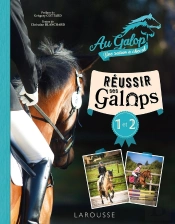 Réussir Ses Galops 1 Et 2 Avec Au Galop, Une Saison À Cheval