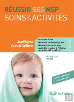 Bertrand.pt - Réussir Ses Msp ; Soins Et Activités ; Auxiliaires De Puéricultures