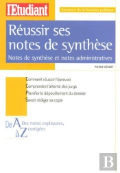 Réussir Ses Notes De Synthèses ; Notes De Synthèse Et Notes Administratives