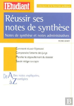 Bertrand.pt - Réussir Ses Notes De Synthèses ; Notes De Synthèse Et Notes Administratives