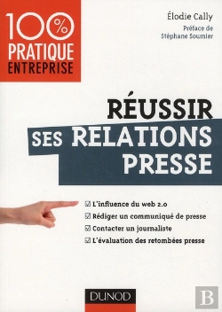 Bertrand.pt - Réussir Ses Relations Presse ; Web 2.0 ; Communiqué De Presse, Interview, Évaluation Des Retombées