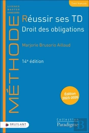 Réussir Ses Td : Droit Des Obligations (Édition 2025/2026)