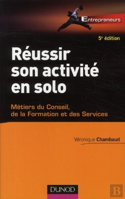 Bertrand.pt - Réussir Son Activité En Solo (5e Édition)