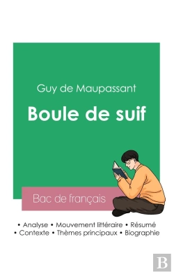 Bertrand.pt - Reussir Son Bac De Francais 2023 Analyse De Boule De Suif De Guy De Maupassant