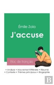 Reussir Son Bac De Francais 2023 : Analyse De J'Accuse De Emile Zola