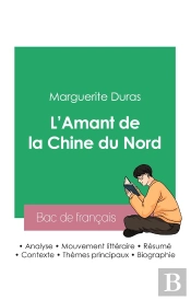 Reussir Son Bac De Francais 2023 Analyse De L Amant De La Chine Du Nord De Margu
