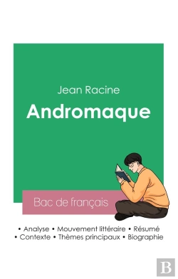 Bertrand.pt - Reussir Son Bac De Francais 2023 : Analyse De La Piece Andromaque De Jean Racine