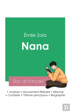 Bertrand.pt - Reussir Son Bac De Francais 2023 Analyse De Nana De Emile Zola