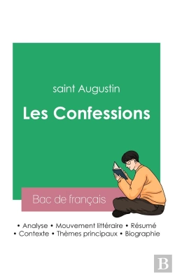 Bertrand.pt - Reussir Son Bac De Francais 2023 Analyse Des Confessions De Saint Augustin