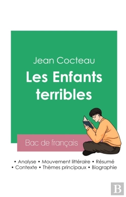 Bertrand.pt - Reussir Son Bac De Francais 2023 Analyse Des Enfants Terribles De Jean Cocteau