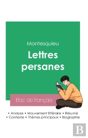 Reussir Son Bac De Francais 2023 Analyse Des Lettres Persanes De Montesquieu