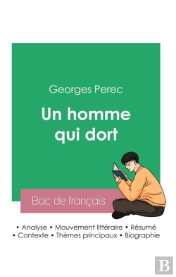Bertrand.pt - Reussir Son Bac De Francais 2023 Analyse Du Roman Un Homme Qui Dort De Georges P
