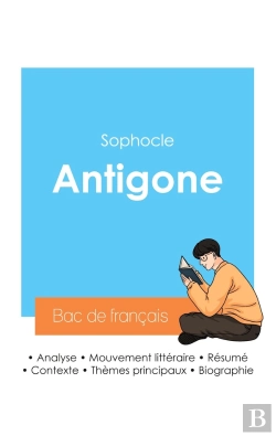 Bertrand.pt - Réussir Son Bac De Français 2024 : Analyse De La Pièce Antigone De Sophocle