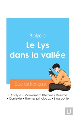 Bertrand.pt - Réussir Son Bac De Français 2024 : Analyse Du Lys Dans La Vallée De Balzac