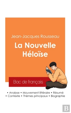 Bertrand.pt - Reussir Son Bac De Francais 2025 : Analyse Du Roman La Nouvelle Heloise De Jean-Jacques Rousseau