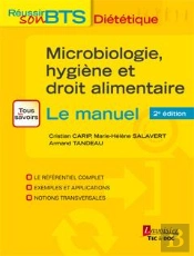 Réussir Son Bts Diététique ; Microbiologie, Hygiène Et Droit Alimentaire (2e Édition)