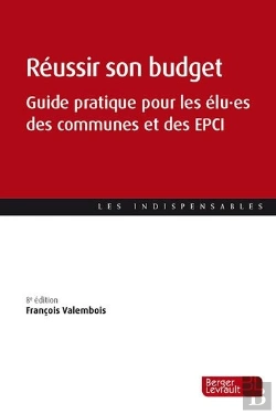 Bertrand.pt - Reussir Son Budget (8e Ed.) - Guide Pratique Pour Les Elu Es Des Communes Et Des Epci